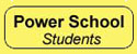Click here to link to Power School