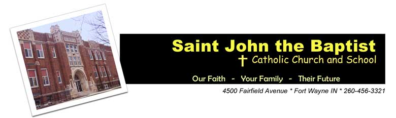 Click here to return to the St John the Baptist Catholic School home page.
