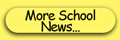 Click here fore more school news and information.